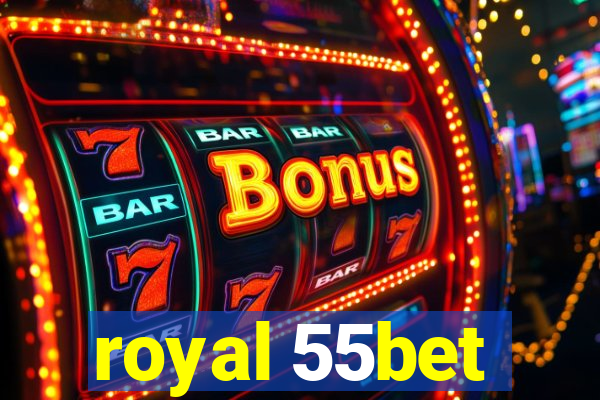 royal 55bet